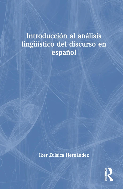 Routledge - Introduccion al analisis lingustico del discurso