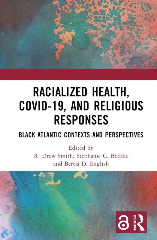 Racialized Health, COVID-19, and Religious Responses Book