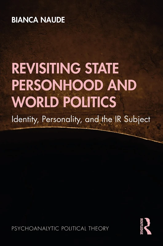 Routledge Revisiting State Personhood and World Politics Book