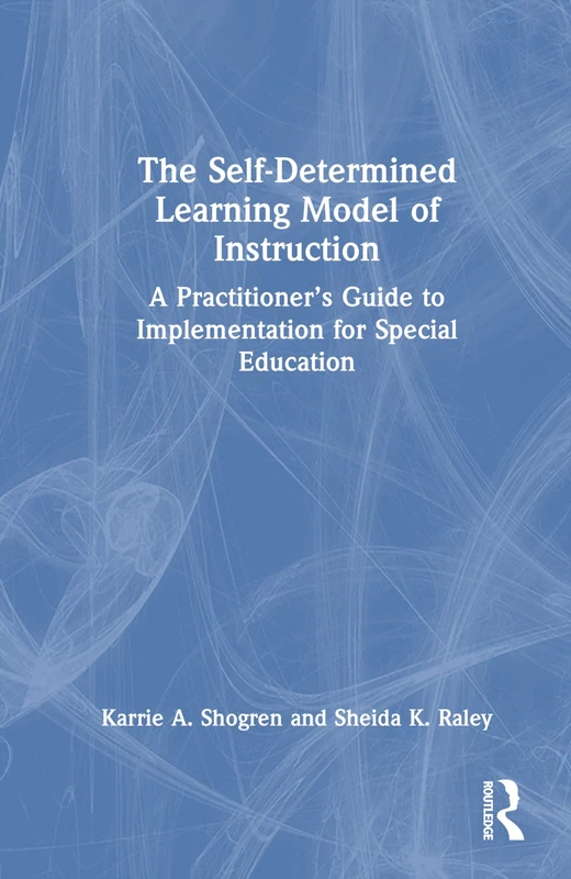 Routledge Self-Determined Learning Model of Instruction Guide