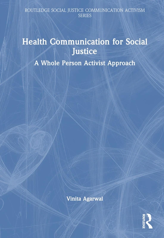 Routledge Health Communication for Social Justice Book