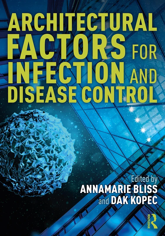 Routledge Architectural Factors for Infection and Disease Control
