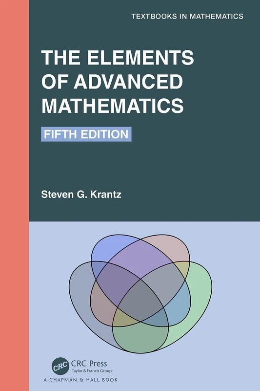 The Elements of Advanced Mathematics (Textbooks in Mathematics)