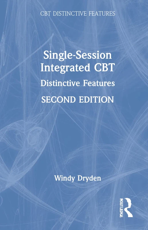 Routledge Single-Session Integrated CBT: Distinctive Features