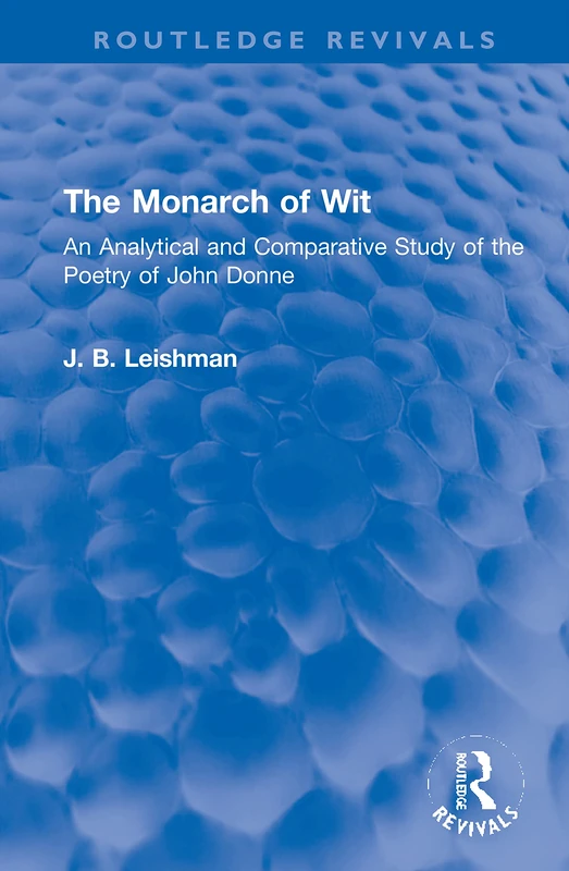 Routledge The Monarch of Wit - John Donne Poetry Study
