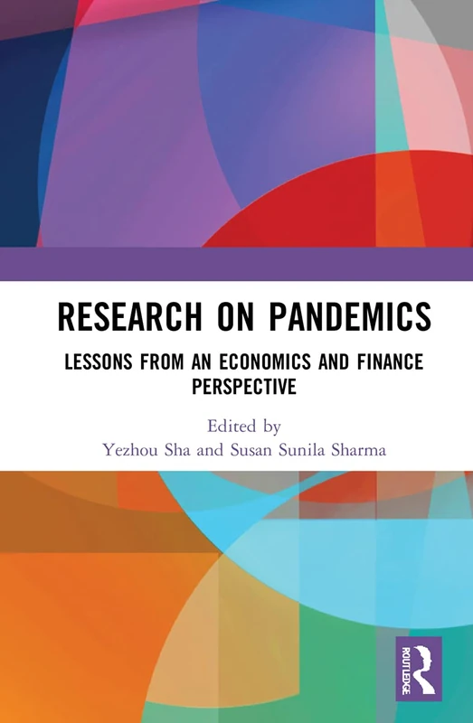 Research on Pandemics: Lessons from an Economics and Finance Perspective