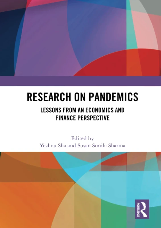 Research on Pandemics: Lessons from an Economics and Finance Perspective