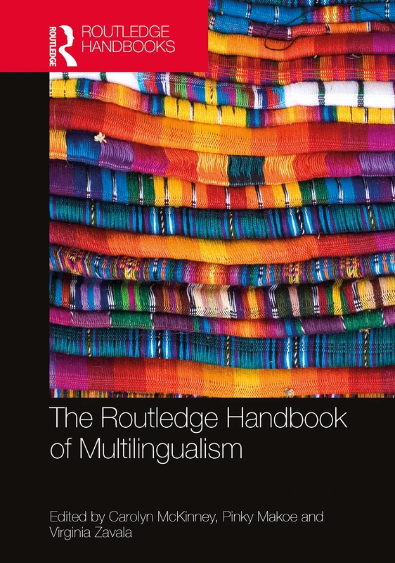 The Routledge Handbook of Multilingualism (Routledge Handbooks in Applied Linguistics)