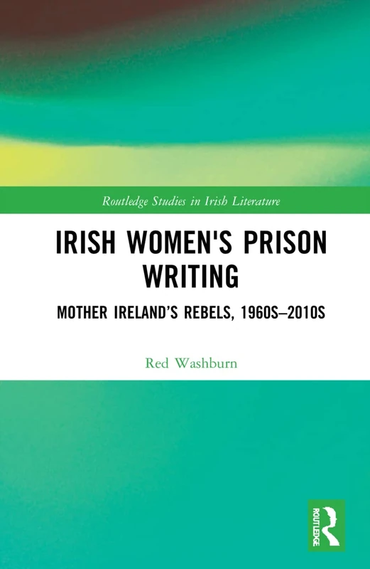 Routledge Irish Women's Prison Writing Book - History