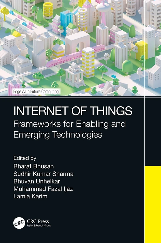 CRC Press Internet of Things: Frameworks and Emerging Tech