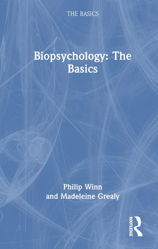 Routledge Biopsychology: The Basics - Psychology Textbook