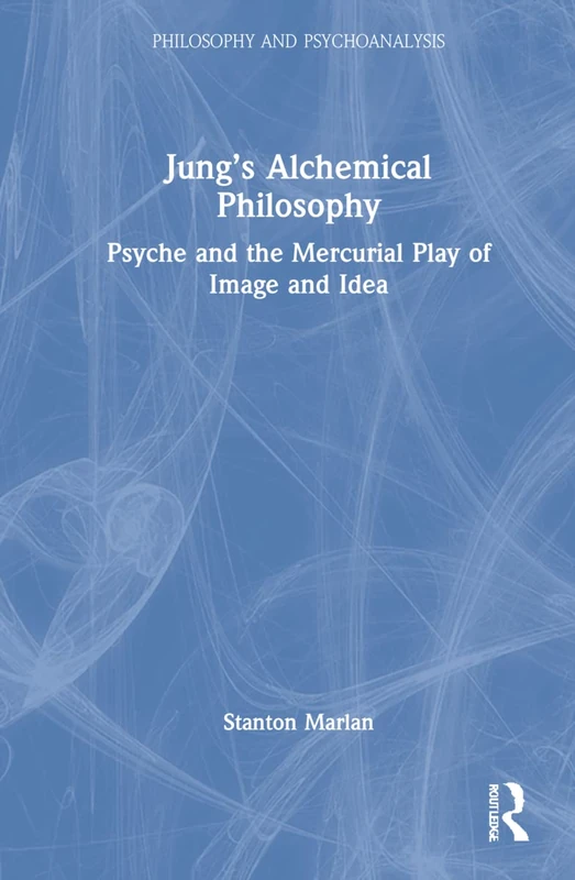 Routledge Jung's Alchemical Philosophy - Psychology Book