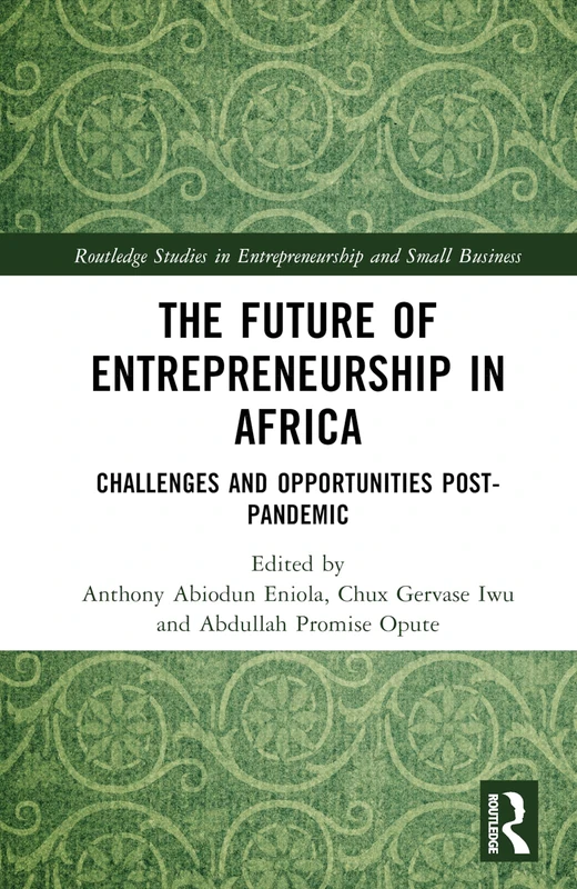 Routledge: The Future of Entrepreneurship in Africa Book