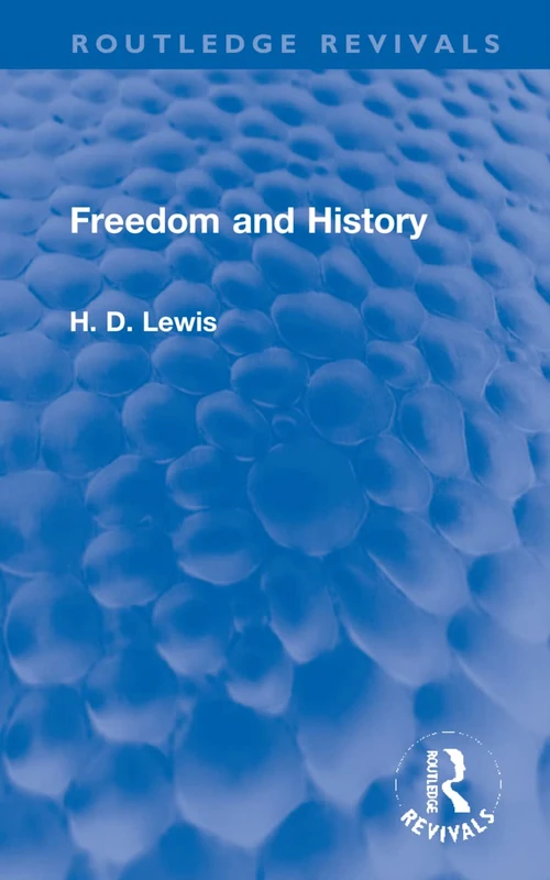 Freedom and History (Routledge Revivals)