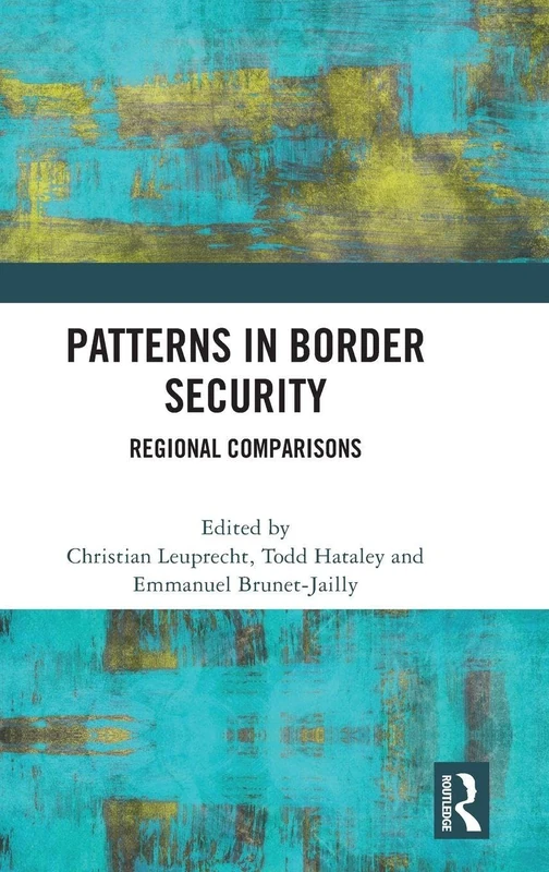Patterns in Border Security: Regional Comparisons - Routledge