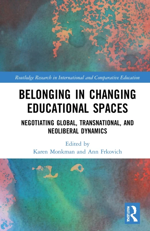 Routledge Belonging in Changing Educational Spaces Book