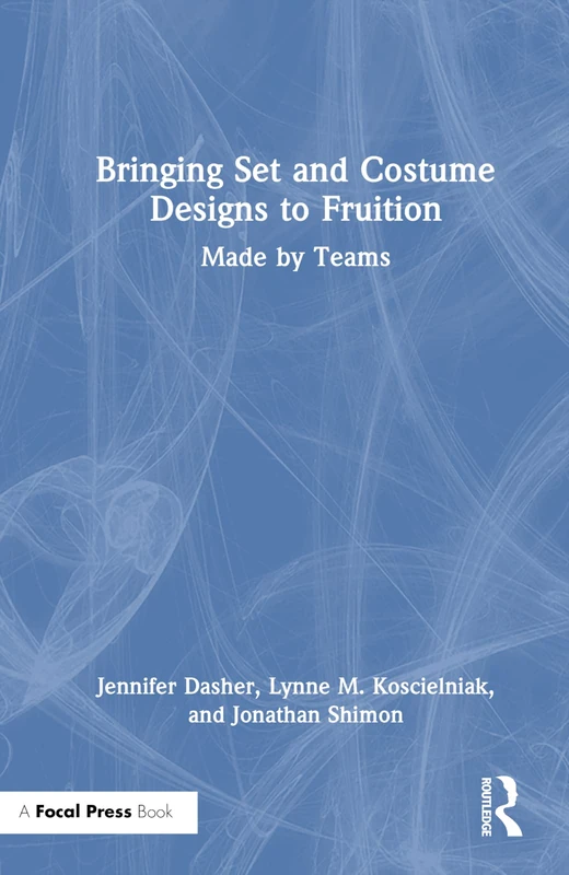 Routledge Bringing Set and Costume Designs to Fruition
