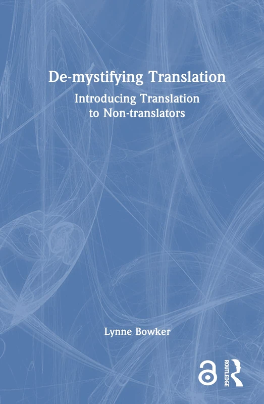 Routledge - De-mystifying Translation: For Non-translators