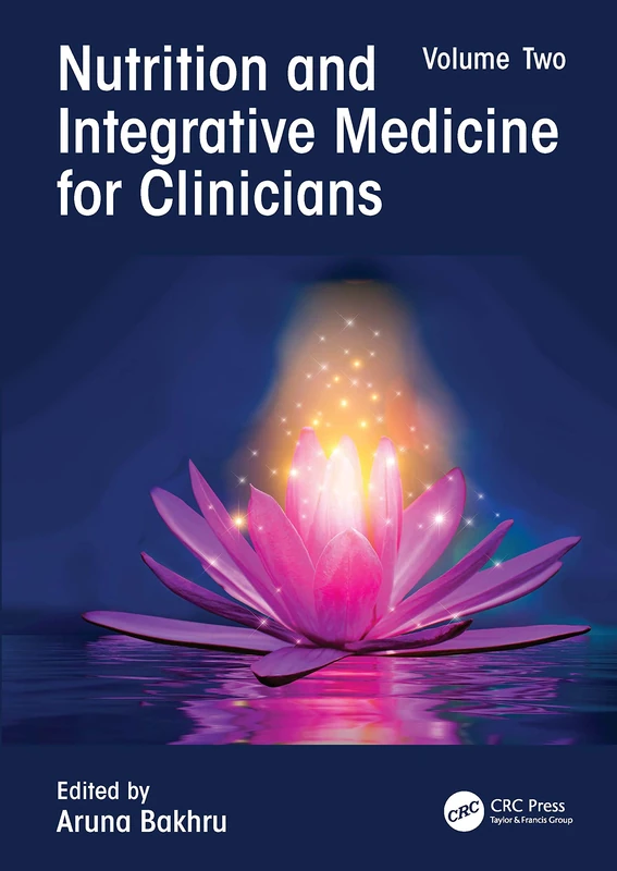 Nutrition and Integrative Medicine for Clinicians: Volume Two: 2