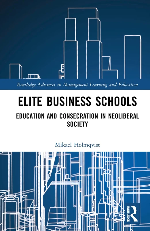 Routledge Elite Business Schools - Management Learning Book