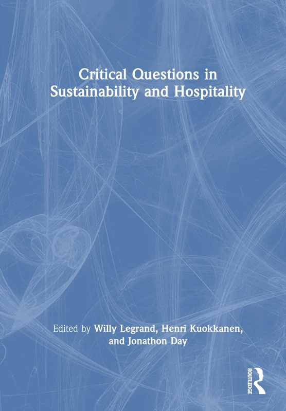 Routledge - Critical Questions in Sustainability and Hospitality