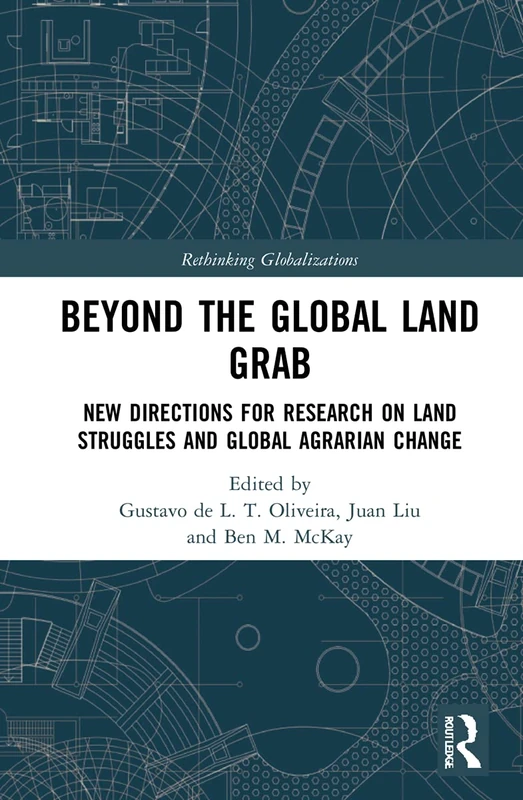 Routledge - Beyond the Global Land Grab Book