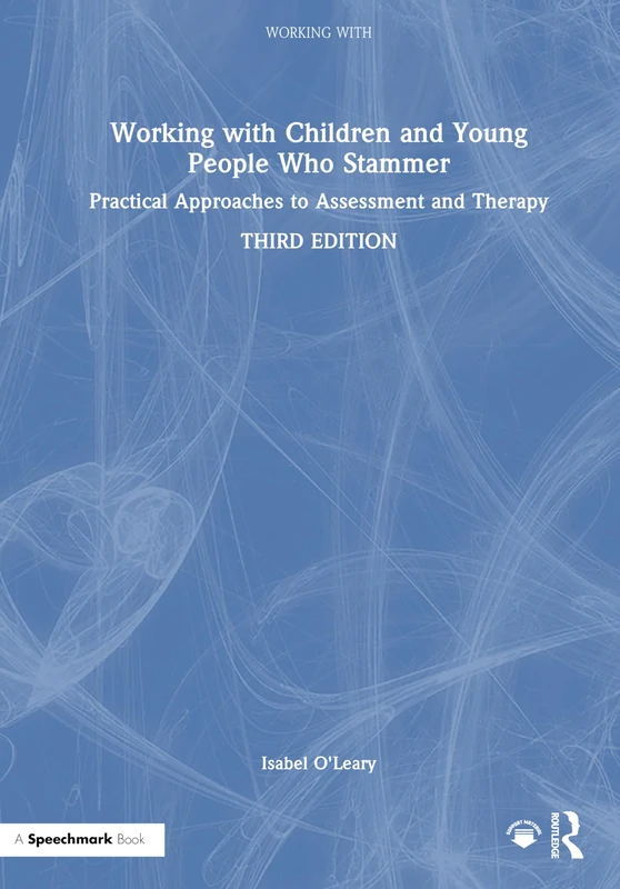 Routledge - Working with Children and Young People Who Stammer