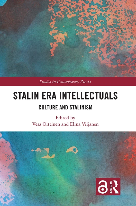 Stalin Era Intellectuals: Culture and Stalinism (Studies in Contemporary Russia)