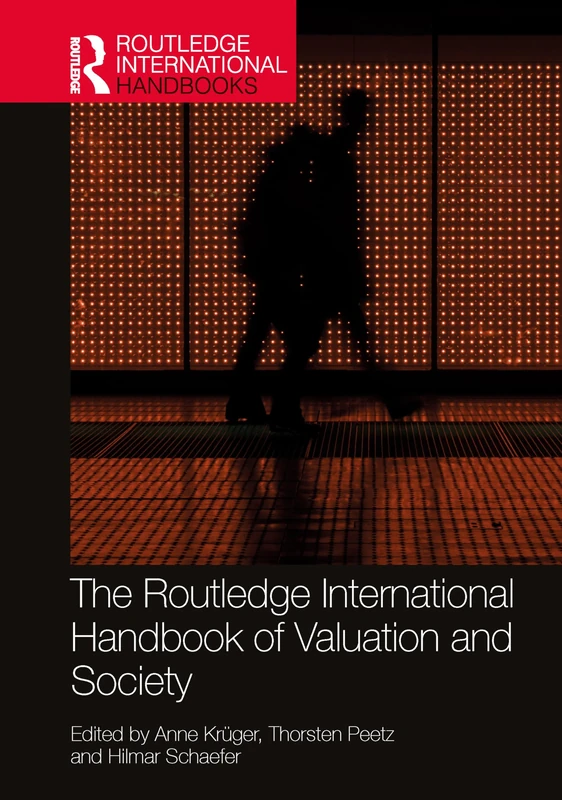 The Routledge International Handbook of Valuation and Society