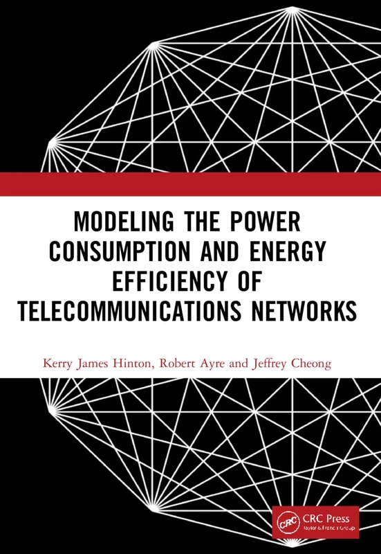 Modeling the Power Consumption and Energy Efficiency of Telecommunications Networks