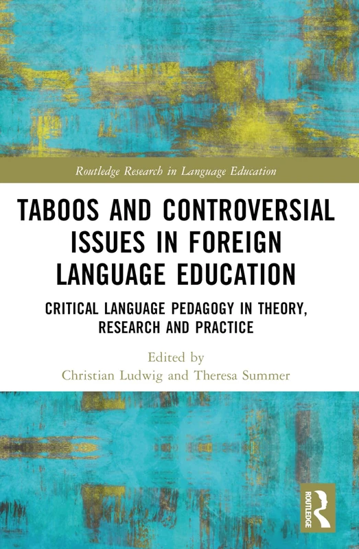 Taboos and Controversial Issues in Foreign Language Education: Critical Language Pedagogy in Theory, Research and Practice (Routledge Research in Language Education) - Image 1