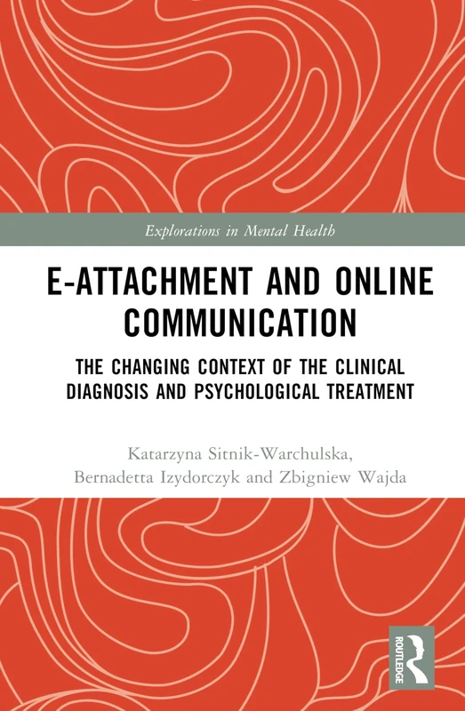 Routledge E-attachment and Online Communication Book
