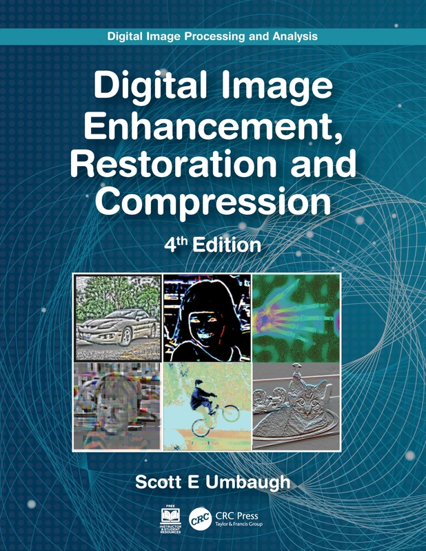 Digital Image Processing and Analysis: Image Enhancement, Restoration and Compression