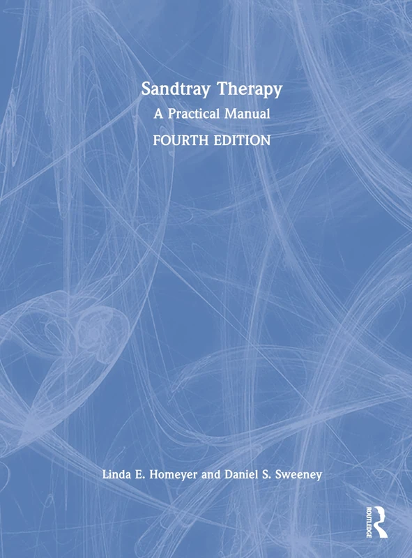 Routledge Sandtray Therapy: A Practical Manual - Book