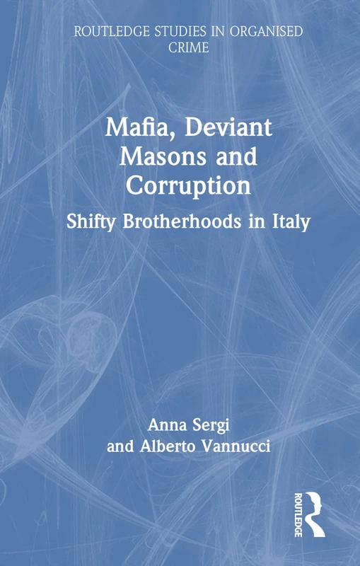 Mafia, Deviant Masons and Corruption - Routledge Studies
