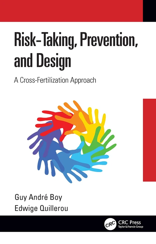 Risk-Taking, Prevention and Design: A Cross-Fertilization Approach