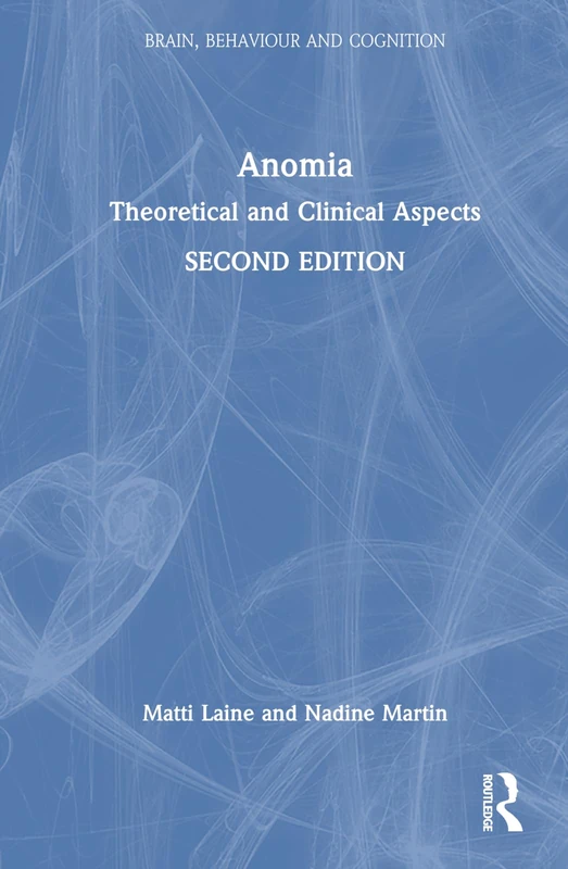Anomia: Theoretical and Clinical Aspects (Brain, Behaviour and Cognition) - Image 1
