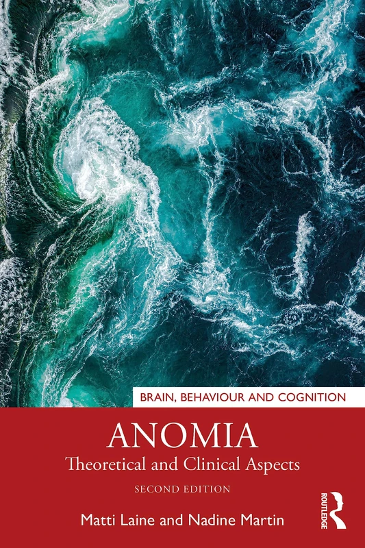 Anomia: Theoretical and Clinical Aspects (Brain, Behaviour and Cognition)