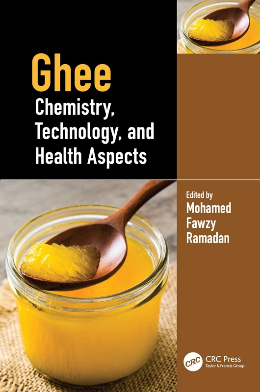 Ghee: Chemistry, Technology, and Health Aspects