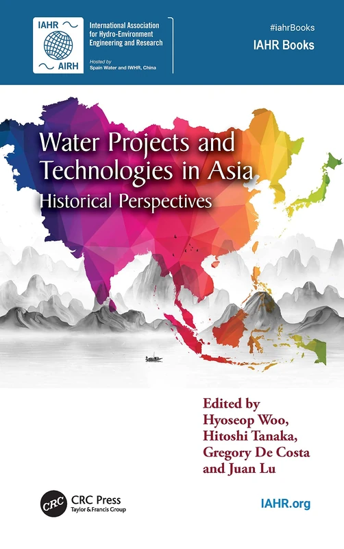 CRC Press Water Projects and Technologies in Asia - IAHR Monographs