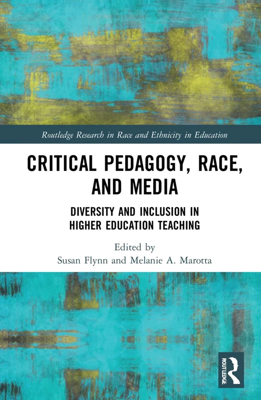 Routledge Critical Pedagogy, Race, and Media Book