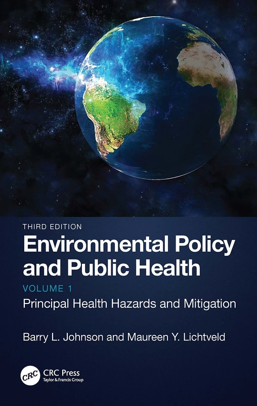 Environmental Policy and Public Health: Principal Health Hazards and Mitigation, Volume 1