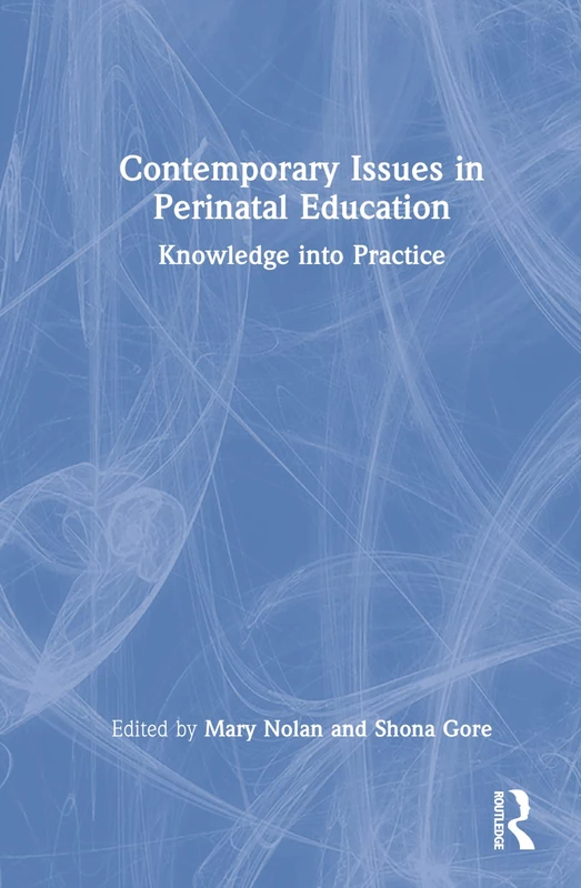 Routledge Contemporary Issues in Perinatal Education Book