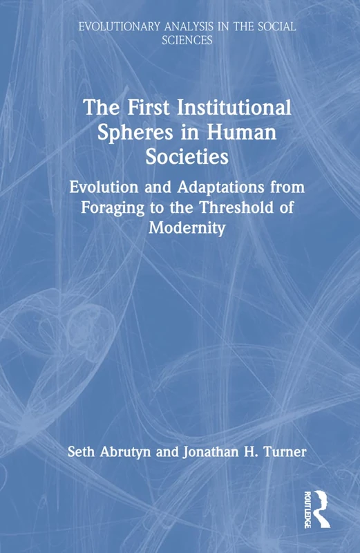 Routledge - The First Institutional Spheres in Human Societies