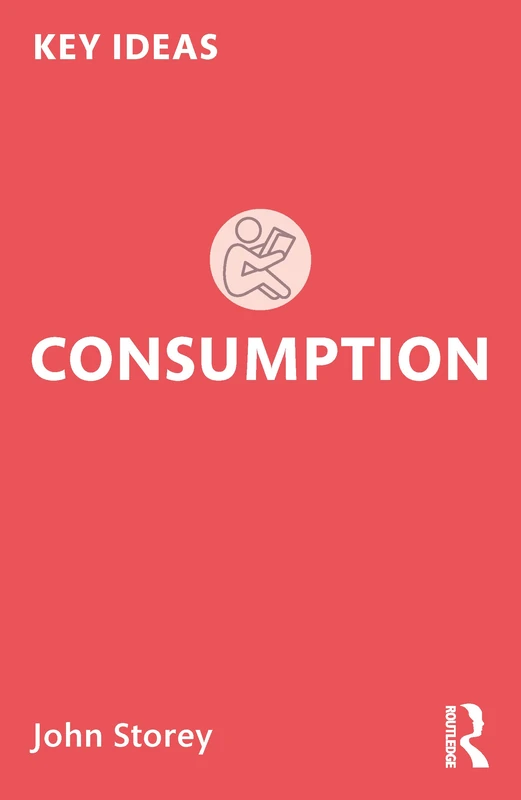 Consumption (Key Ideas)
