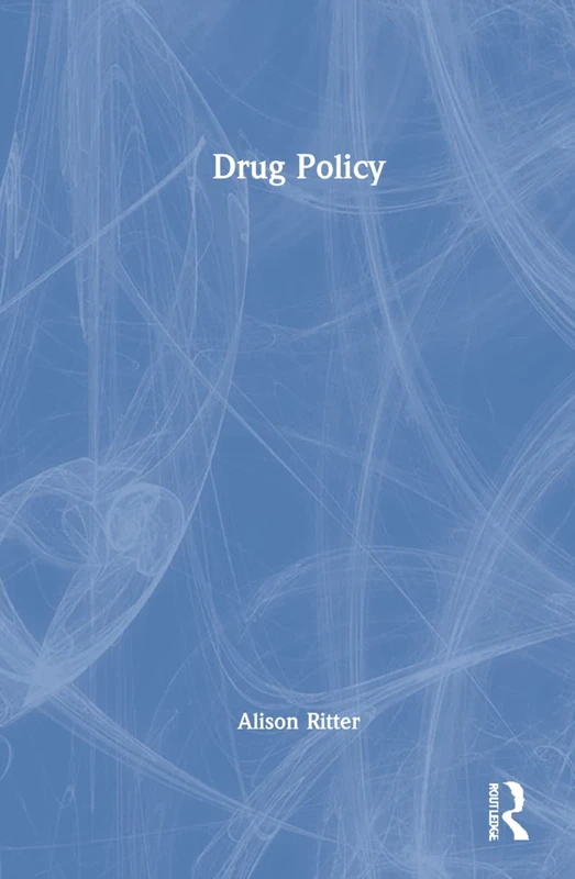 Routledge Drug Policy - Anthropology and Sociology Book