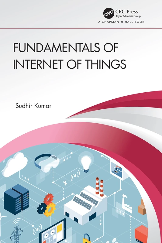CRC Press Fundamentals of Internet of Things - Computer Science