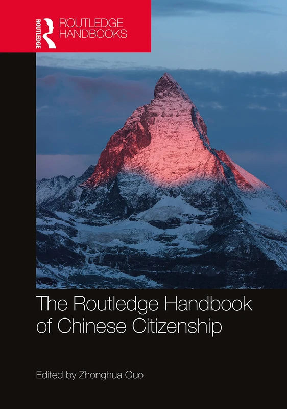 The Routledge Handbook of Chinese Citizenship (China Perspectives)