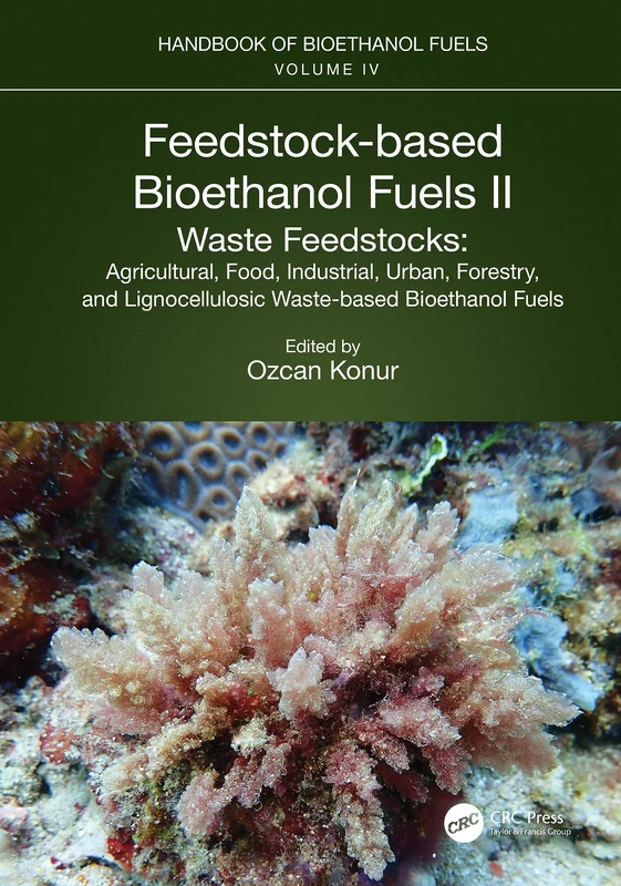 CRC Press Feedstock-based Bioethanol Fuels II Waste Feedstocks