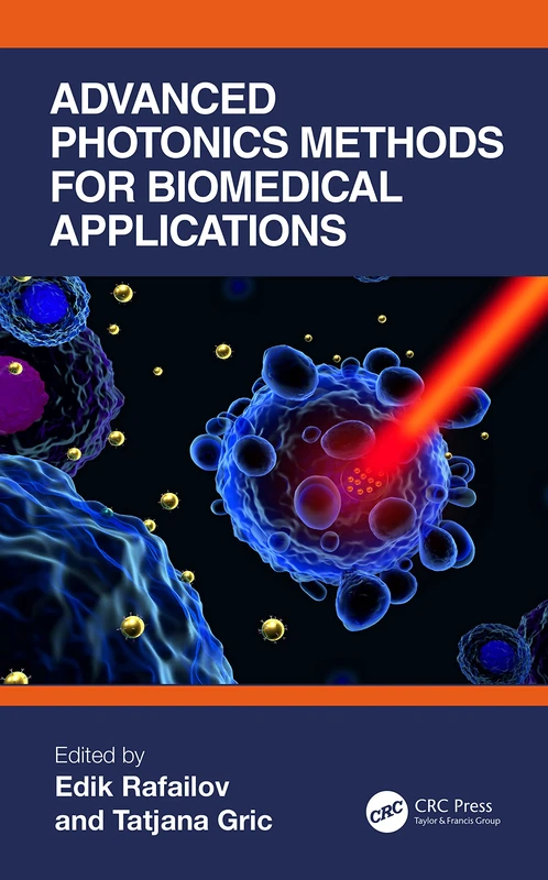 CRC Press - Advanced Photonics Methods for Biomedical Applications